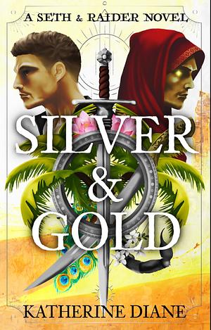 Silver & Gold  by Katherine Diane