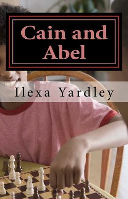 Cain and Abel: The Metaphor Called Nature by Ilexa Yardley