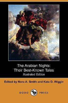The Arabian Nights, Their Best-Known Tales (Illustrated Edition) (Dodo Press) by 