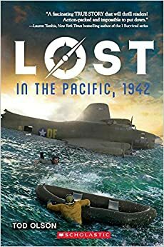 Lost in the Pacific, 1942: Not a Drop to Drink by Tod Olson