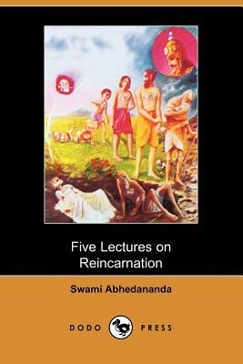 Five Lectures on Reincarnation by Swami Abhedananda