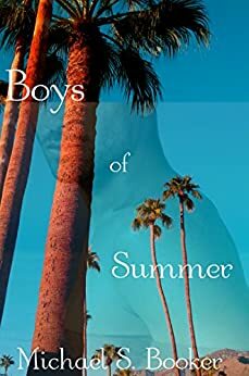 Boys of Summer by Michael S. Booker