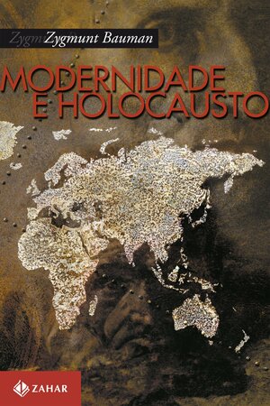 Modernidade e Holocausto by Zygmunt Bauman