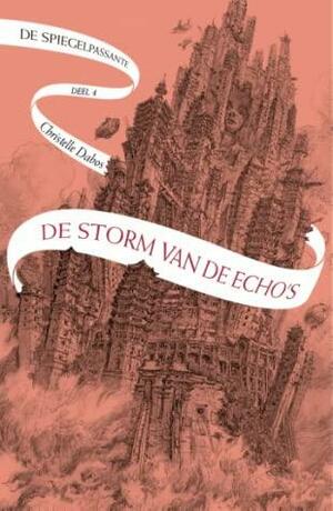 De storm van de echo's by Christelle Dabos