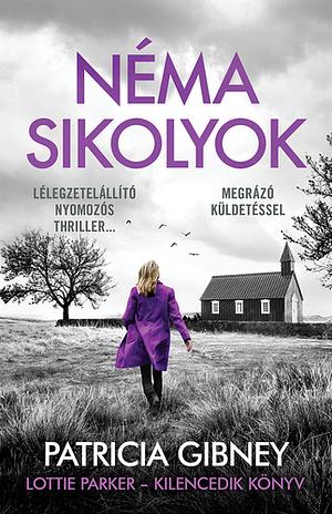 Néma ​sikolyok by Patricia Gibney