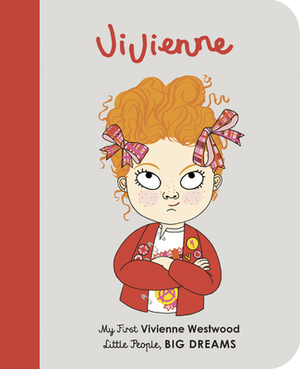 Vivienne: My First Vivienne Westwood by Maria Isabel Sánchez Vegara