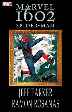 Marvel 1602: Spider-Man by Ramon Rosanas, Jeff Parker