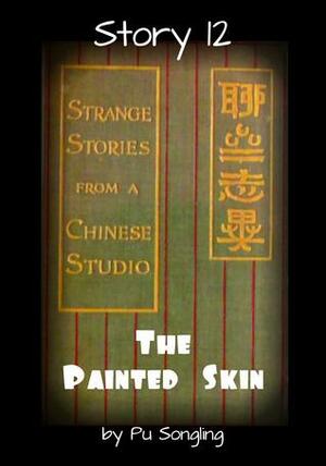 Story 12: The Painted Skin by Pu Songling