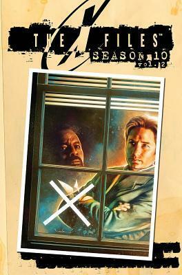 The X-Files: Season 10, Volume 2 by Joe Harris, Elena Casagrande, Michael Walsh