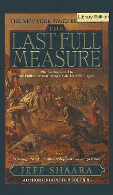 The Last Full Measure by Jeff Shaara