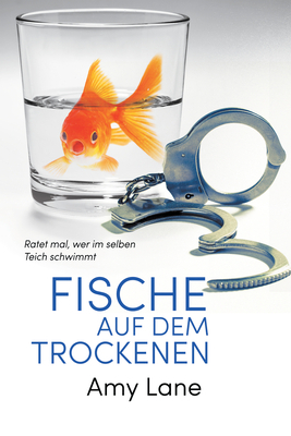 Fische Auf Dem Trockenen by Amy Lane