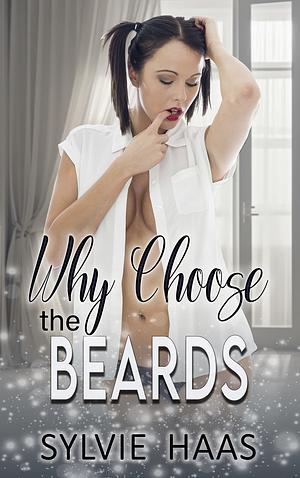Why Choose the Beards by Sylvie Haas