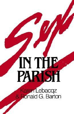 Sex in the Parish by Karen Lebacqz