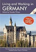 Living and Working in Germany: A Survival Handbook by Pamela Wilson