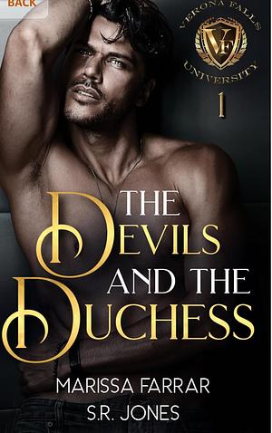 THE DEVILS AND THE DUCHESS: A DARK COLLEGE BULLY ROMANCE (VERONA FALLS UNIVERSITY BOOK 1) by Marissa Farrar, S.R. Jones