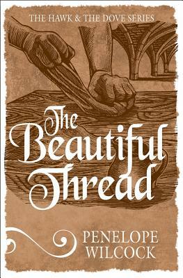 The Beautiful Thread by Penelope Wilcock