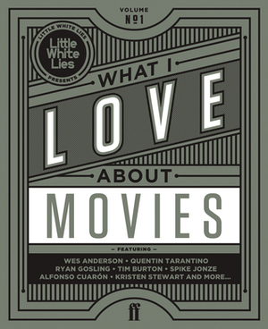 What I Love About Movies by David Jenkins, Little White Lies