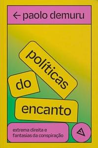 Políticas do Encanto by Paolo Demuru