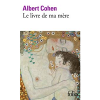 Le livre de ma mère by Albert Cohen