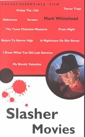 Slasher Movies by Mark Whitehead