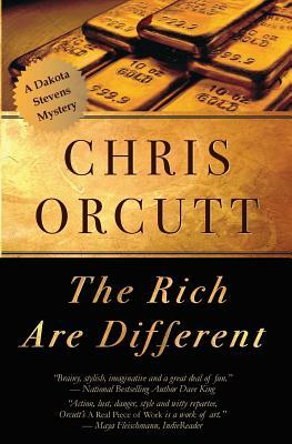 The Rich Are Different by Chris Orcutt