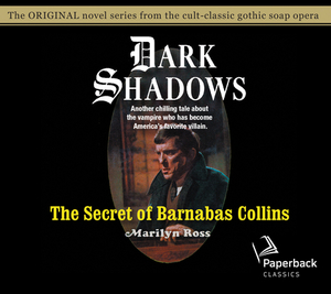 The Secret of Barnabas Collins, Volume 7 by Marilyn Ross