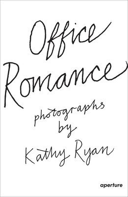 Office Romance by Kathy Ryan