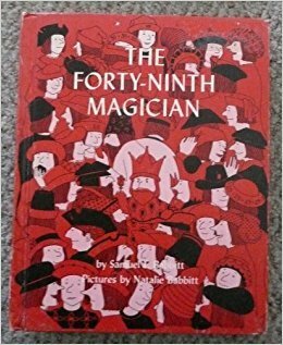 The Forty-Ninth Magician by Natalie Babbitt, Samuel F. Babbitt