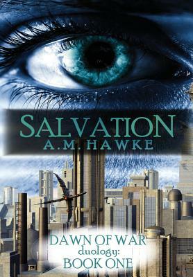 Salvation by A. M. Hawke