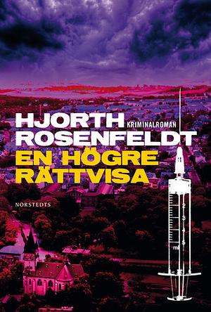 En högre rättvisa by Michael Hjorth, Hans Rosenfeldt