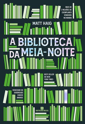 A Biblioteca da Meia-Noite by Matt Haig