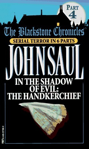 In the Shadow of Evil: The Handkerchief by John Saul