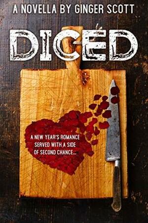 Diced by Ginger Scott