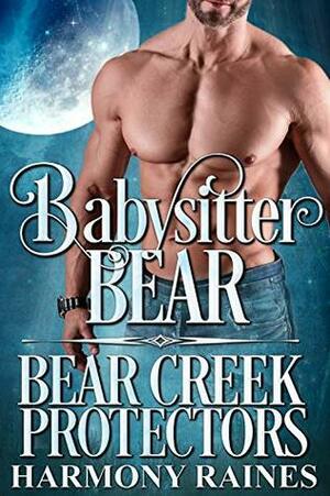 Babysitter Bear by Harmony Raines