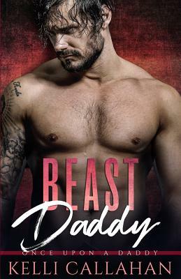 Beast Daddy by Kelli Callahan