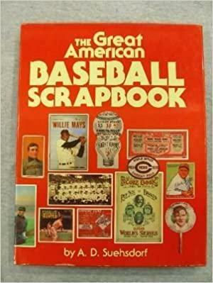 The Great American Baseball Scrapbook by Maya Angelou