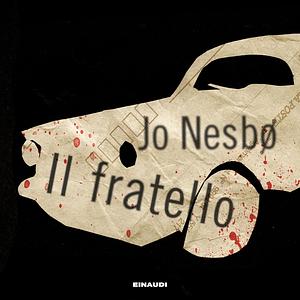 Il fratello by Jo Nesbø