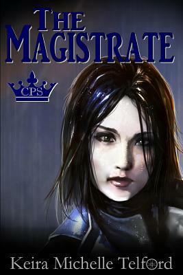 The Magistrate by Keira Michelle Telford