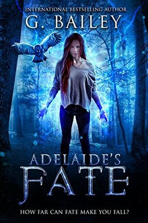 Adelaide's Fate by G. Bailey