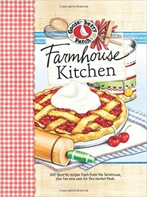 Farmhouse Kitchen Cookbook by Gooseberry Patch