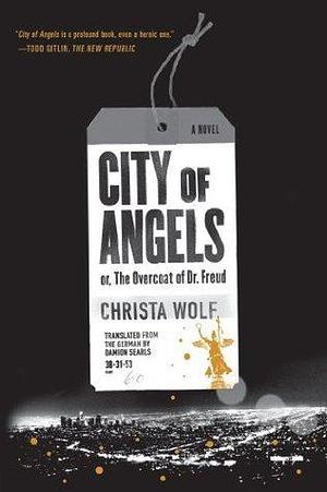 City of Angels or The Overcoat of Dr. Freud by Christa Wolf
