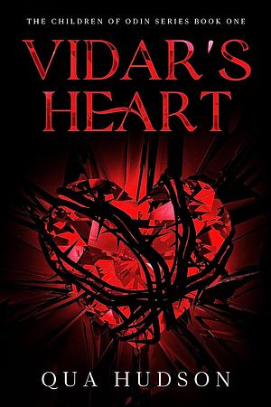 Vidar's Heart by Qua Hudson, Qua Hudson