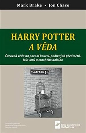 Harry Potter a věda by Mark Brake