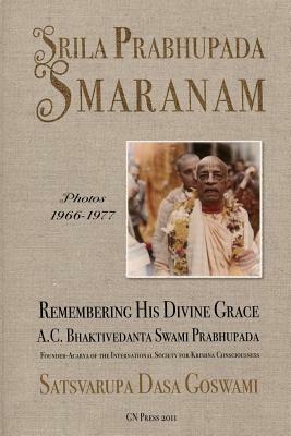 Srila Prabhupada Smaranam by Satsvarupa Dasa Goswami