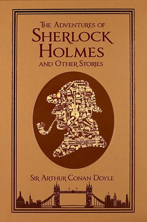 The Adventures of Sherlock Holmes and Other Stories by Arthur Conan Doyle