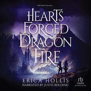 Hearts Forged in Dragon Fire by Erica Hollis