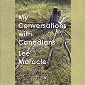 My Conversations with Canadians by Lee Maracle