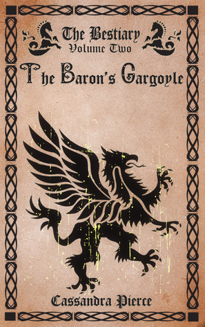 The Baron's Gargoyle by Cassandra Pierce