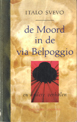 De moord in de Via Belpoggio by Italo Svevo, Frédérique van der Velde