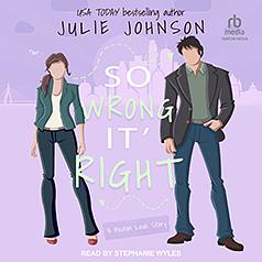 So Wrong It's Right by Julie Johnson